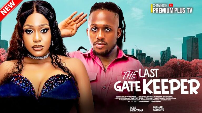 THE LAST GATE KEEPER (2025) | Download Nollywood Movie
