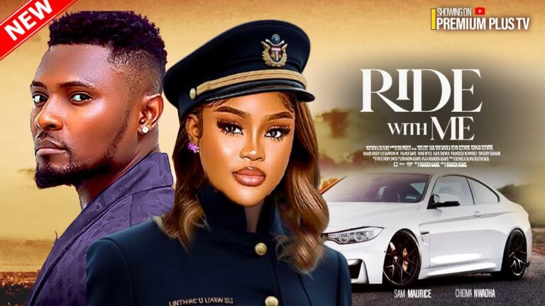 RIDE WITH ME (2025) | Download Nollywood Movie