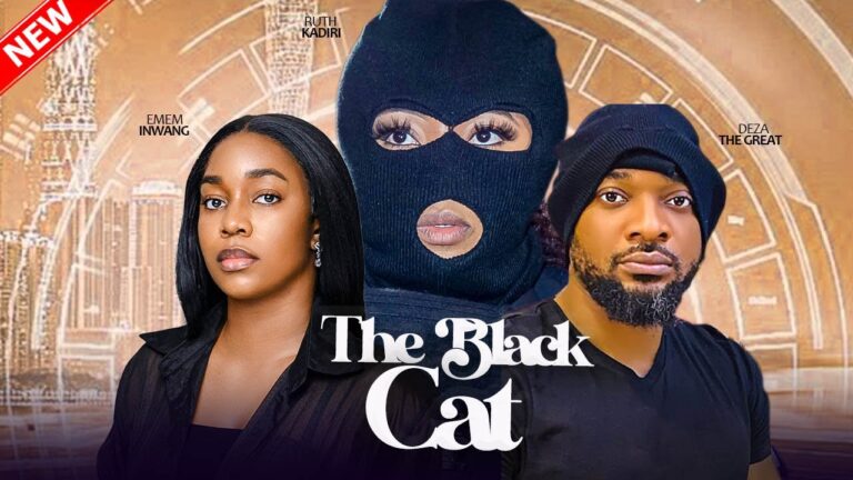 THE BLACK CAT (2025) | Download Nollywood Movie