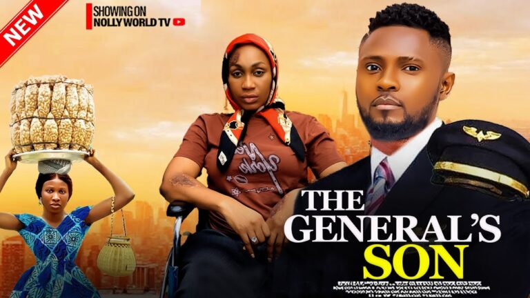THE GENERAL’S SON (2025) | Download Nollywood Movie