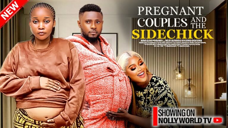 PREGNANT COUPLE AND THE SIDECHICK (2025) | Download Nollywood Movie
