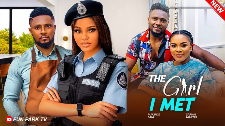 THE GIRL I MET (2025) | Download Nollywood Movie