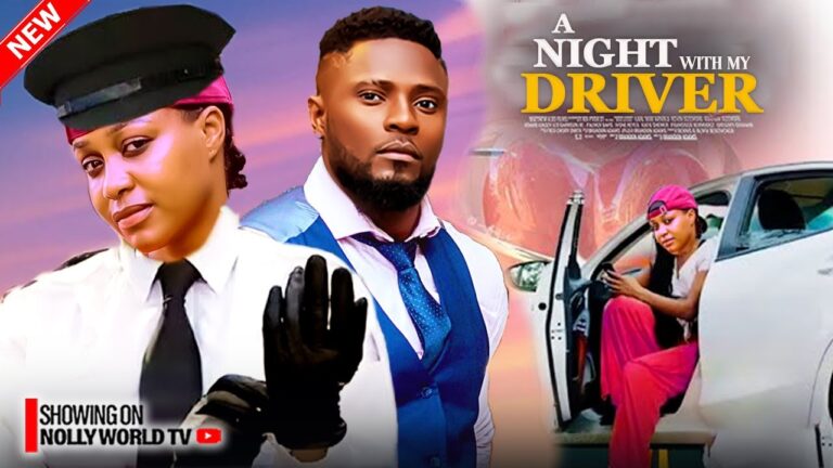 A NIGHT WITH MY DRIVER (2025) | Download Nollywood Movie