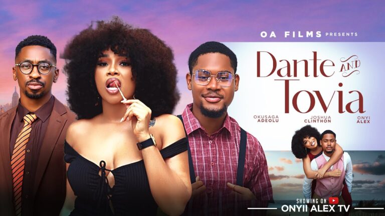 DANTE AND TOVIA (2025) | Download Nollywood Movie