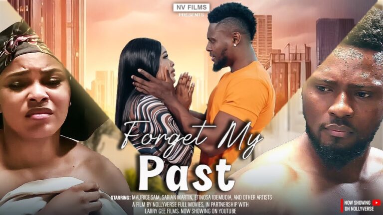 Forget My Past (2025) | Download Nollywood Movie