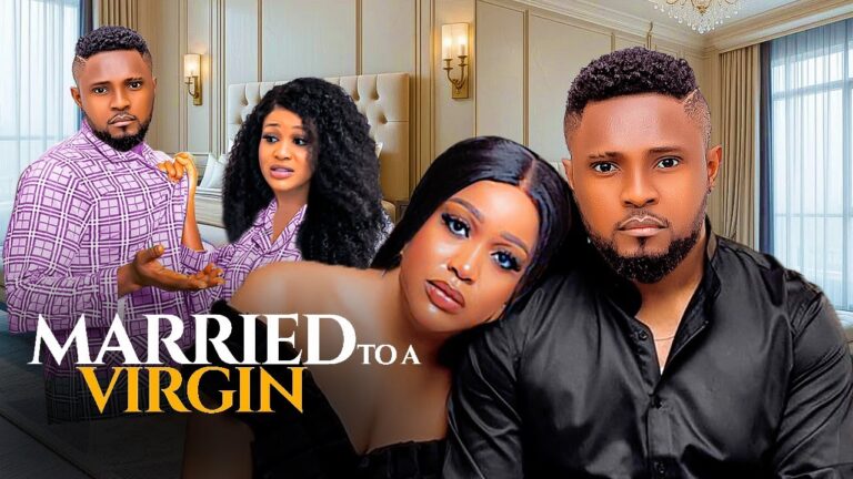 MARRIED TO A VIRGIN (2025) | Download Nollywood Movie