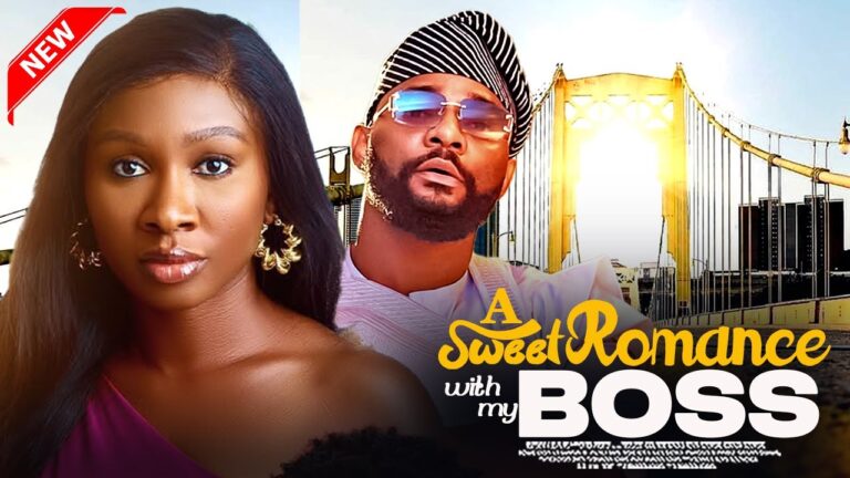 A SWEET ROMANCE WITH MY BOSS (2025) | Download Nollywood Movie