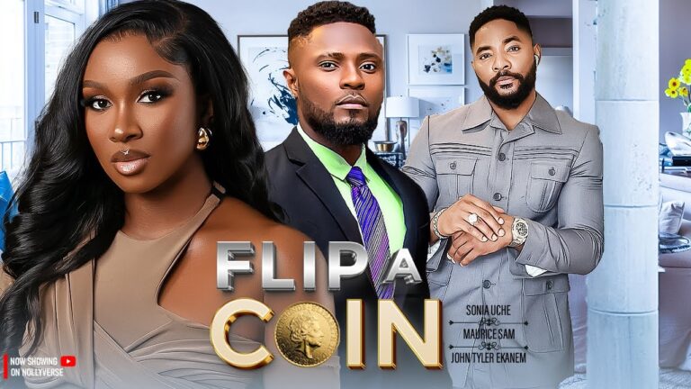 Flip A Coin (2025) | Download Nollywood Movie
