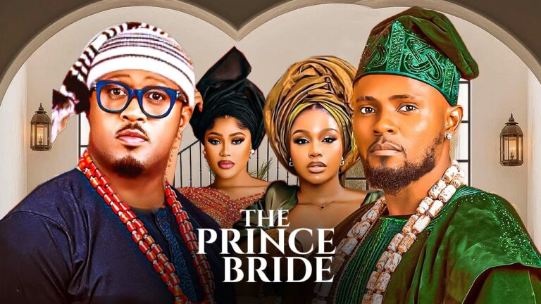 BRIDE FOR THE PRINCE (2025) | Download Nollywood Movie
