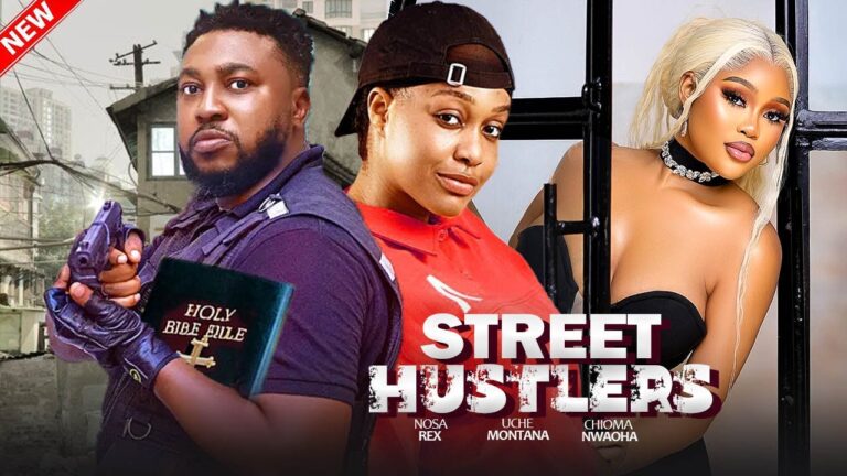 STREET HUSTLERS (2025) | Download Nollywood Movie