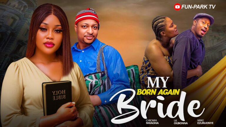 MY BORNAGAIN BRIDE (2025) | Download Nollywood Movie