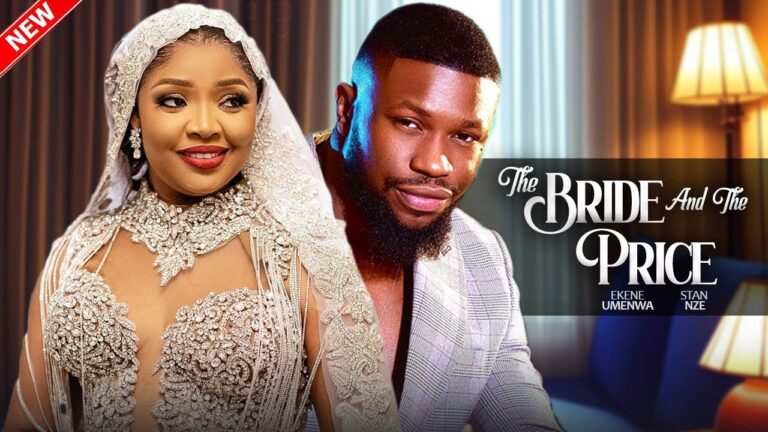 THE BRIDE AND THE PRICE (2025) | Download Nollywood Movie