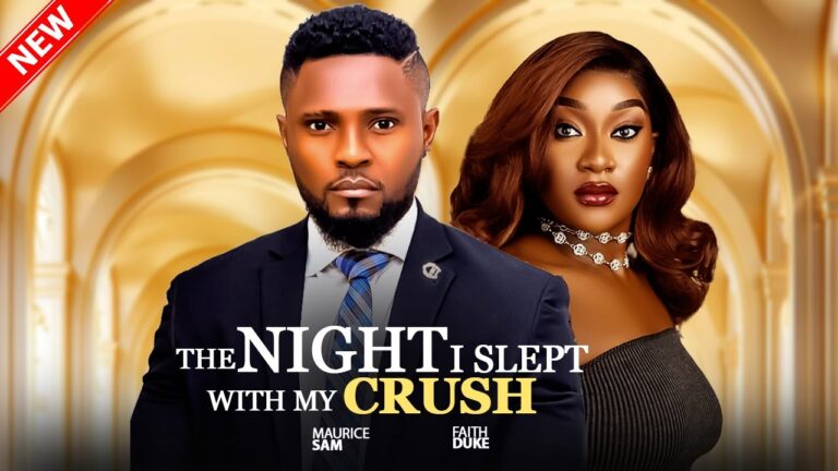 THE NIGHT I SLEPT WITH MY CRUSH (2025) | Download Nollywood Movie
