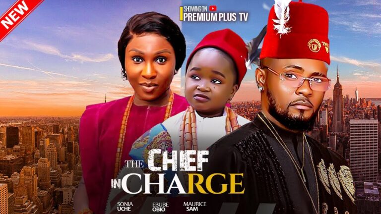 THE CHIEF IN CHARGE (2025) | Download Nollywood Movie