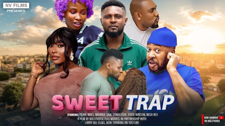 SWEET TRAP (2025) | Download Nollywood Movie