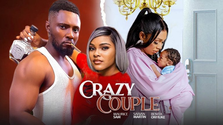 CRAZY COUPLE (2025) | Download Nollywood Movie