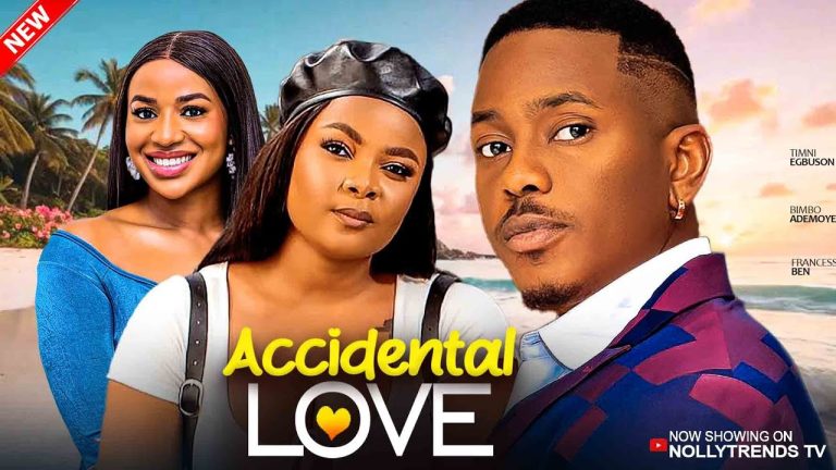 ACCIDENTAL LOVE (2025) | Download Nollywood Movie