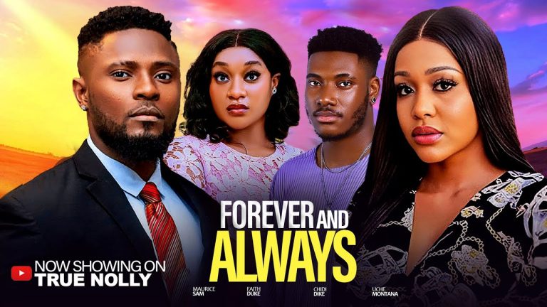 FOREVER AND ALWAYS (2025) | Download Nollywood Movie