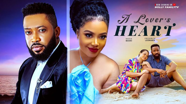 A LOVER’S HEART (2025) | Download Nollywood Movie