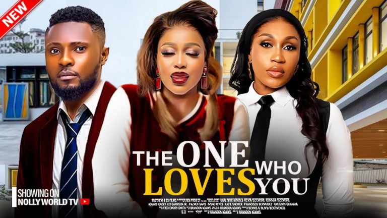 Download Movie: THE ONE WHO LOVES YOU [Full Movie]