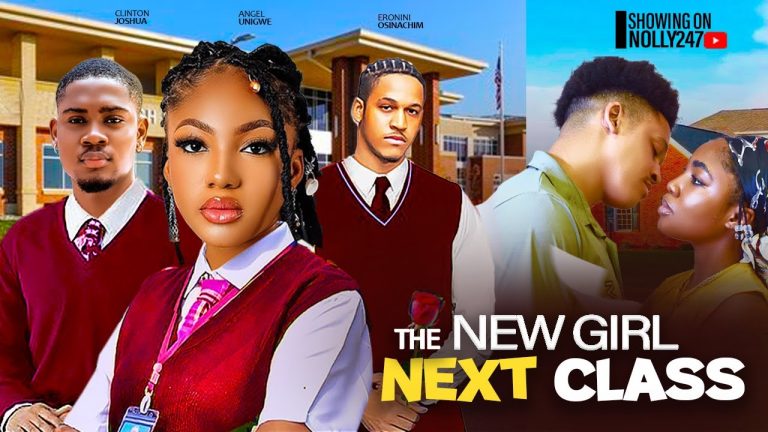 Download Movie: THE NEWEST GIRL NEXT CLASS [Full Movie]