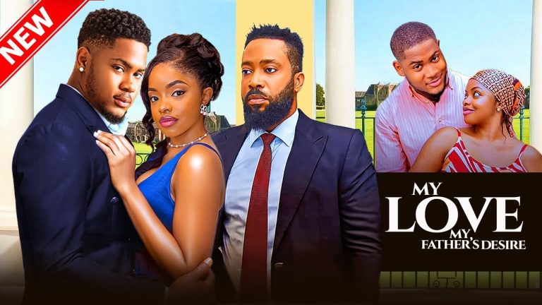 Download Movie: MY FATHER’S DESIRES [Full Movie]