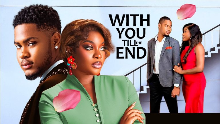 Download Movie: WITH YOU TILL THE END [Full Movie]