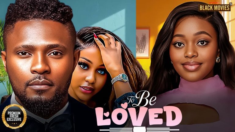 Download Movie: TO BE LOVED [Full Movie]