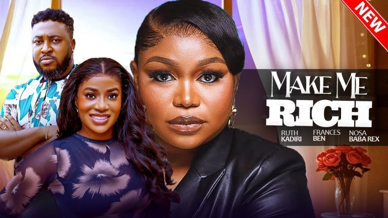 Download Movie: MAKE ME RICH [Full Movie]