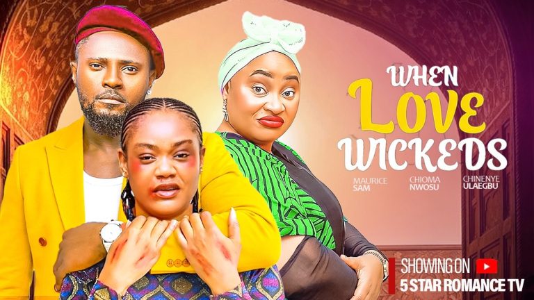 Download Movie: WHEN LOVE WICKEDS [Full Movie]