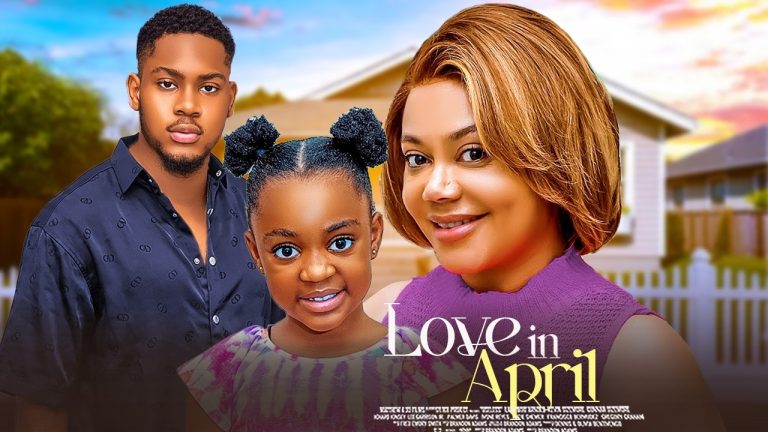 Download Movie: LOVE IN APRIL [Full Movie]