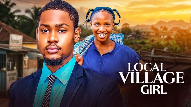 Download Movie: FELL FOR LOCAL A VILLAGE GIRL [Full Movie]