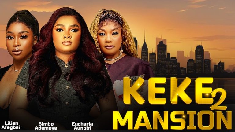 Download Movie: KEKE 2 MANSION [Full Movie]