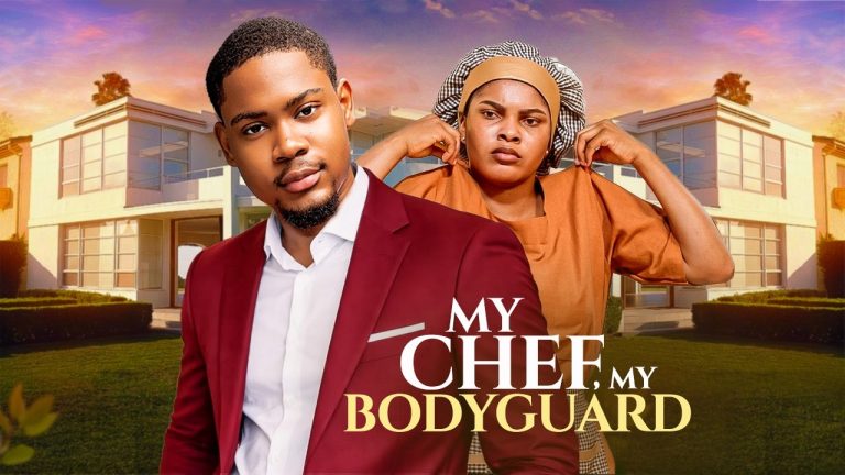Download Movie: MY CHEF MY BODYGUARD [Full Movie]