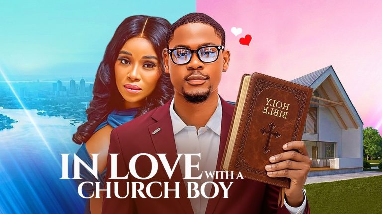 Download Movie: FALLING FOR A CHURCH BOY [Full Movie]