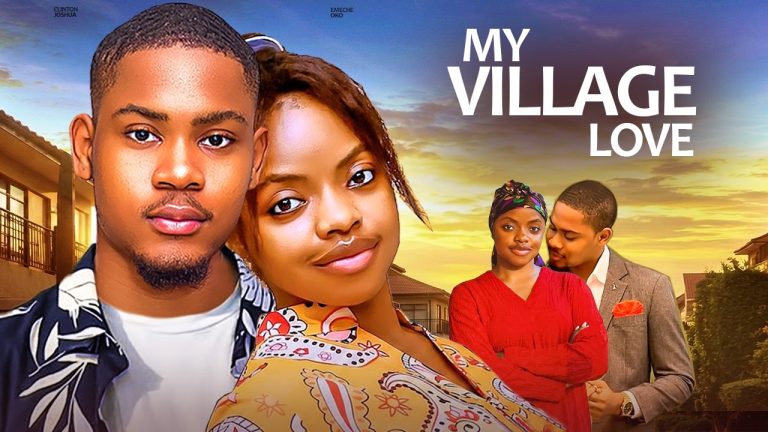 Download Movie: MY VILLAGE LOVE [Full Movie]